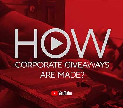 See How Your Corporate Giveaways Are Made